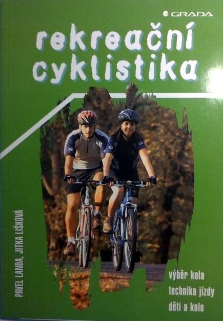Rekreační cyklistika -  P. Landa, J. Lišková